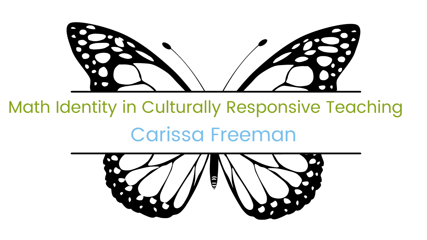Image of butterfly with course title "Math Identity in Culturally Responsive Teaching" facilitated by Carissa Freeman