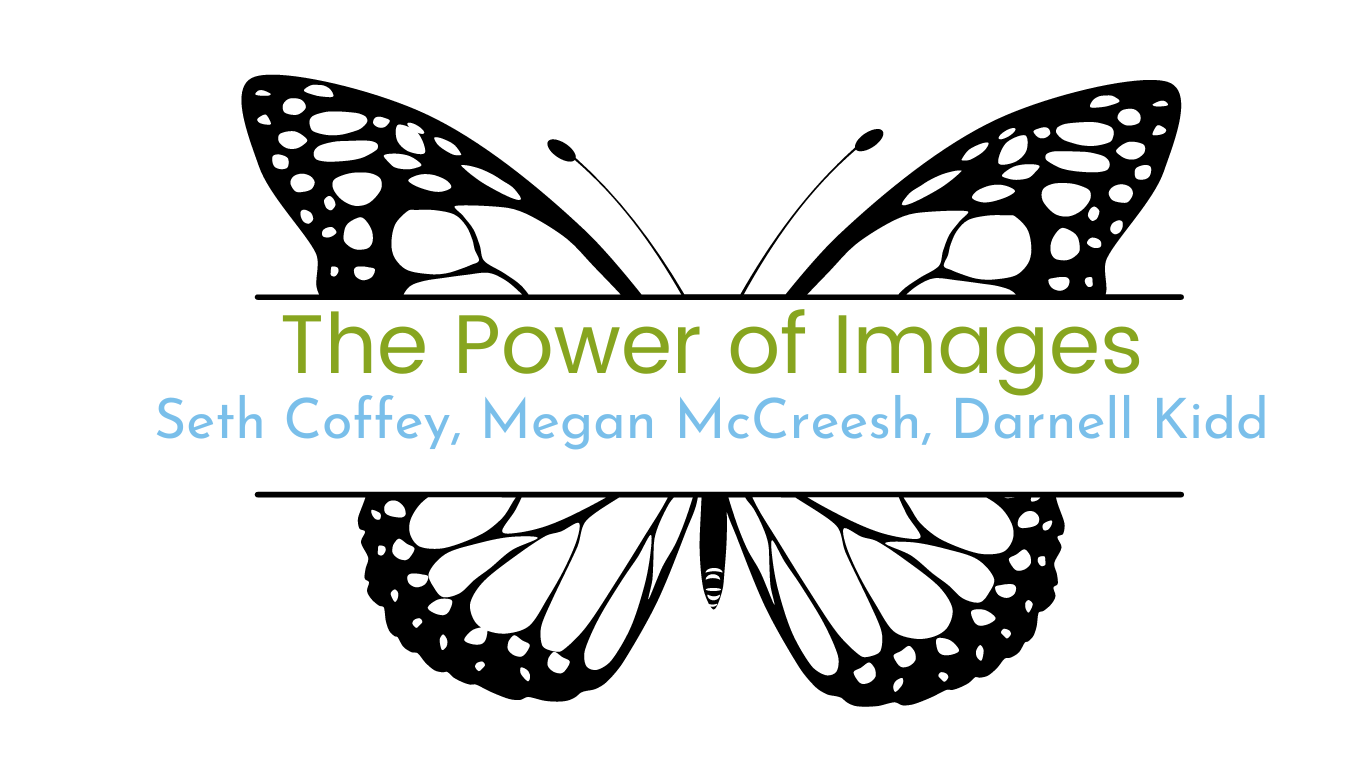 Image of butterfly with course title, "The Power of Images" facilitated by Seth Coffey, Megan McCreesh, & Darnell Kidd