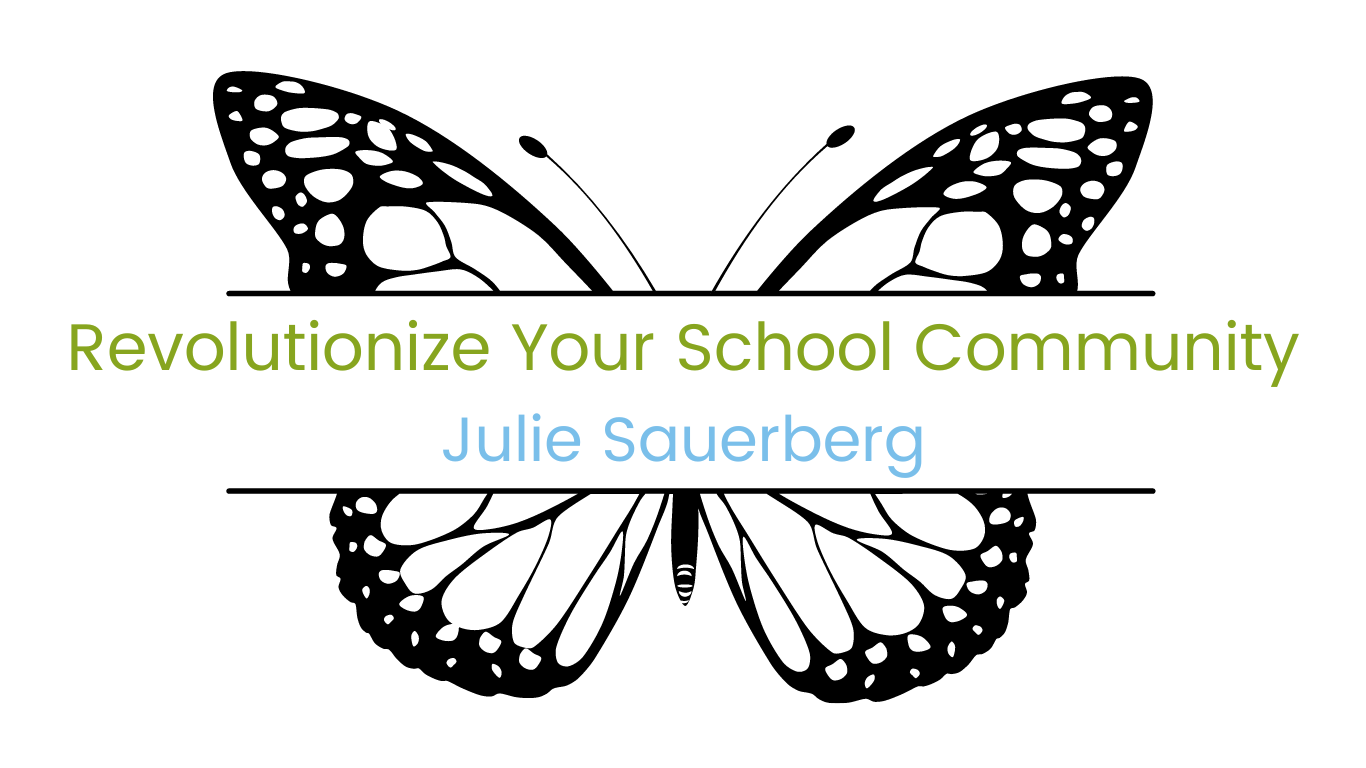 Image of a butterfly with course title "Revolutionize Your School Community" facilitated by Julie Sauerberg